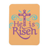 He Is Risen Magnet (Vertikal)