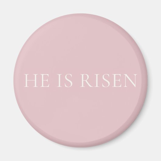 He Is Risen Pink Easter | Christian Faith Decor Magnet (Vorne)