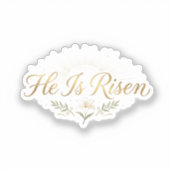 He Is Risen Religious Easter Faith Sticker (Vorderseite)