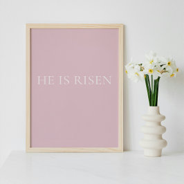 He Is Risen – Soft Pink Easter Faith Wall Art Poster