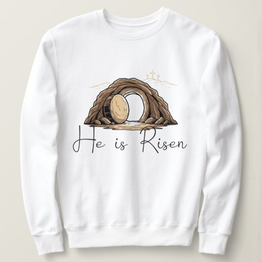 He is Risen Sweatshirt (Design vorne)