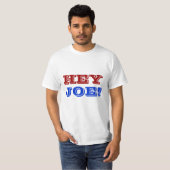 HE, JOE! T-Shirt (Vorne ganz)