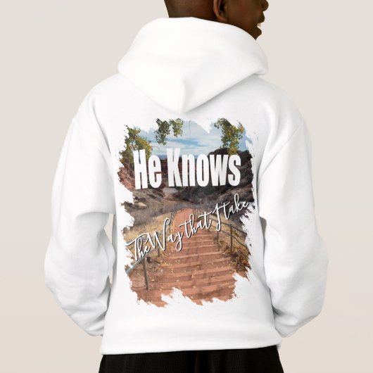 He Knows the Way That I Take T-Shirt Hoodie (Rückseite)