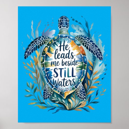 He Leads Beside Waters Sea Turtle Psalm 23_2 Art Poster (Vorne)
