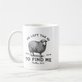 He Left The 99 To Find Me Bible Funny Christian Kaffeetasse (Links)