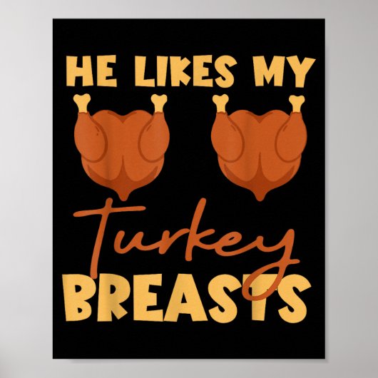 He Likes My Turkey Breasts Couple Matching Thanksg Poster (Vorne)