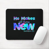 He Makes All Things New Revelation 21_5 Mousepad (Mit Mouse)