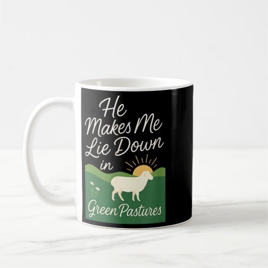 He Makes Me Lie Down In Green Pastures  Kaffeetasse (Links)