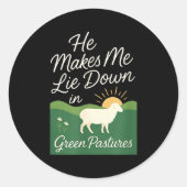 He Makes Me Lie Down In Green Pastures  Runder Aufkleber (Vorderseite)