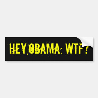 HE OBAMA WTF? Autoaufkleber (offensive T-Shirts)