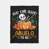 He Or She Abuelo To Be Halloween Skeleton Baby Rev Fleecedecke (Vorderseite)