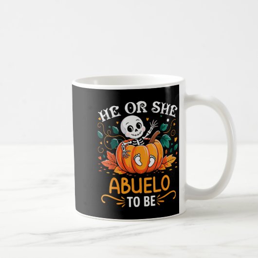 He Or She Abuelo To Be Halloween Skeleton Baby Rev Kaffeetasse (Rechts)