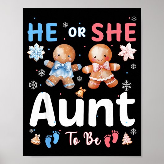 He Or She Aunt To Be Christmas Gingerbread Gender  Poster (Vorne)