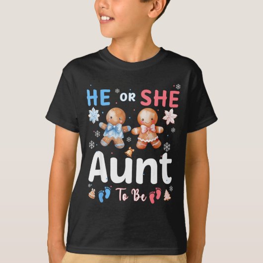 He Or She Aunt To Be Christmas Gingerbread Gender T-Shirt (Vorderseite)
