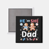 He Or She Dad To Be Christmas Gingerbread Gender R Magnet (Vorderseite/Rückseite)