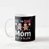 He Or She Mom To Be Christmas Gingerbread Gender R Kaffeetasse (Links)