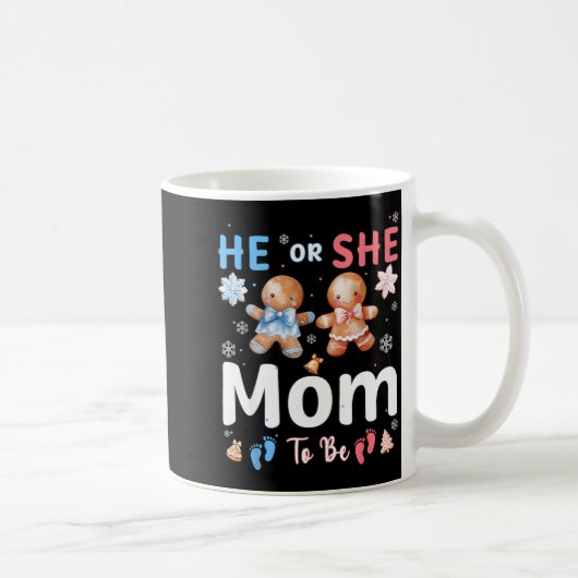 He Or She Mom To Be Christmas Gingerbread Gender R Kaffeetasse (Rechts)
