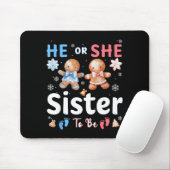He Or She Sister To Be Christmas Gingerbread Gende Mousepad (Mit Mouse)