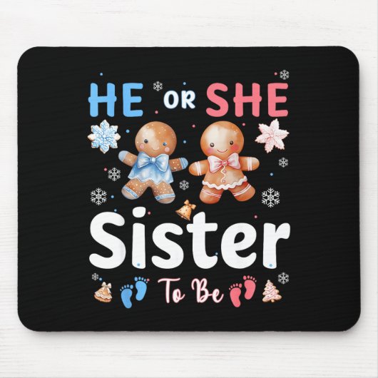He Or She Sister To Be Christmas Gingerbread Gende Mousepad (Vorne)