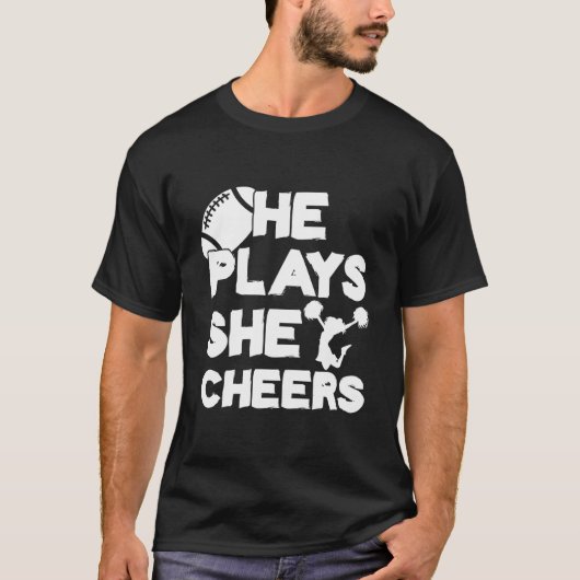 He Plays She Cheers Football Son Cheerleader Daugh T-Shirt (Vorderseite)