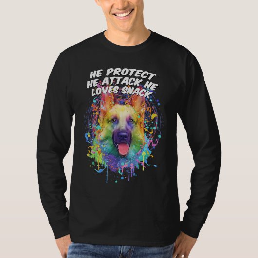 He Protect He Attack He Loves Snack German Shepher T-Shirt (Vorderseite)