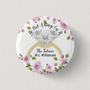 He Put A Ring On It Modern Diamond Floral Button