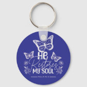 He Restores My Soul Schlüsselanhänger (Vorderseite)