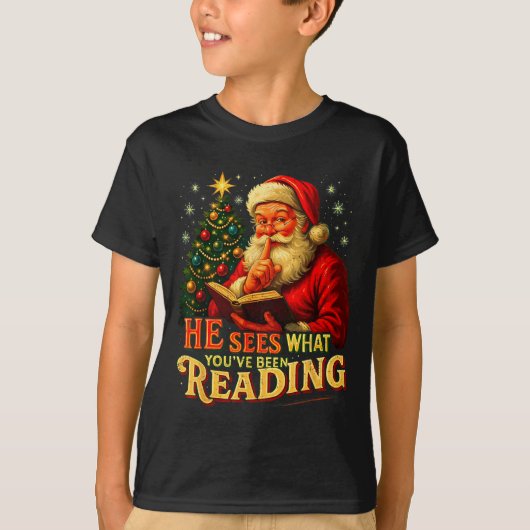 He Sees What You’ve Been Reading Santa Book Lover T-Shirt (Vorderseite)