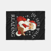 He Sees What You've Been Reading Funny Bookish Chr Fleecedecke (Vorderseite (Horizontal))