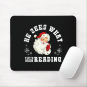 He Sees What You've Been Reading Funny Bookish Chr Mousepad (Mit Mouse)