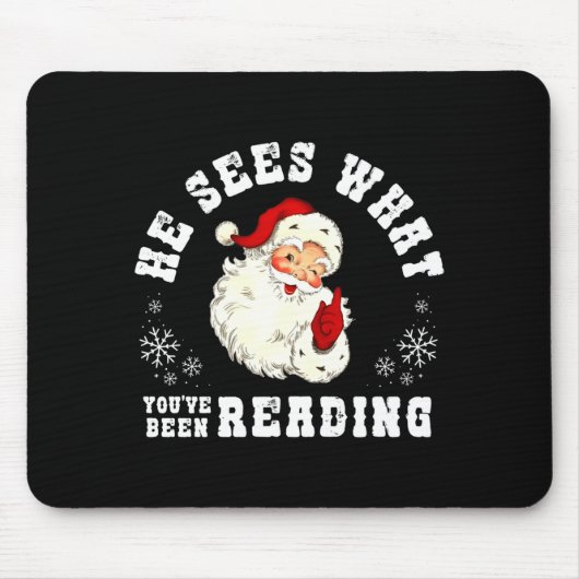He Sees What You've Been Reading Funny Bookish Chr Mousepad (Vorne)