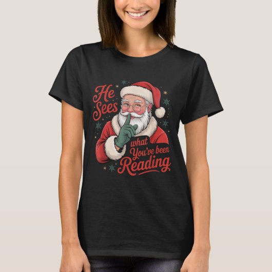 He Sees What You've Been Reading, Retro Santa Chri T-Shirt (Vorderseite)