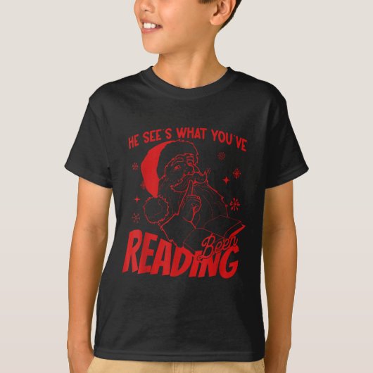 He Sees What You've Been Reading Santa Bookish Chr T-Shirt (Vorderseite)