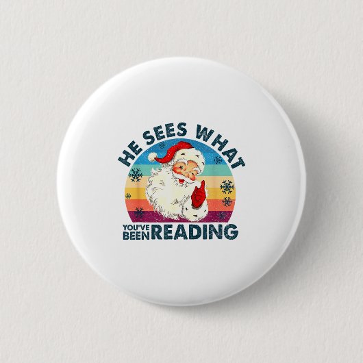 He Sees What You've Been Reading Santa Christmas B Button (Vorderseite)