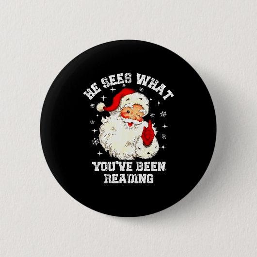 He Sees What You've Been Reading Santa Christmas B Button (Vorderseite)