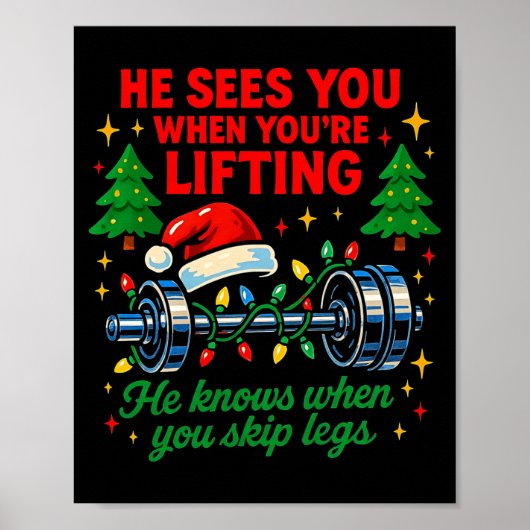 He Sees You Lifting Funny Skip Legs Christmas Tee  Poster (Vorne)