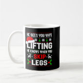 He Sees You Lifting Skip Legs Gym Enthusiasts Funn Kaffeetasse (Links)