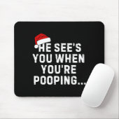 He See's You When You're Ong... Christmas Design  Mousepad (Mit Mouse)