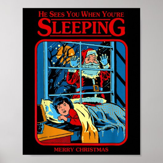 He Sees You When You're Sleeping Merry Christmas  Poster (Vorne)