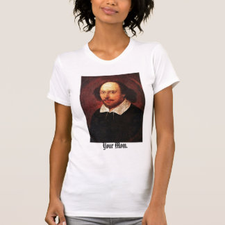 He Shakespeare-- Ihre Mama! T-Shirt
