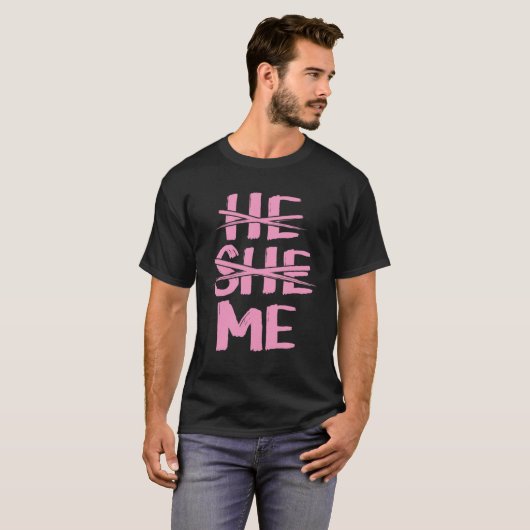 He She Me Gender Pronoun Identification Genderflui T-Shirt (Vorne ganz)