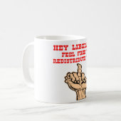 He verteilen Liberale diesen Mittelfinger neu Kaffeetasse (Vorderseite Links)