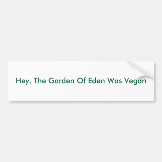 He, war der Garten von Eden vegan Autoaufkleber (Vorne)
