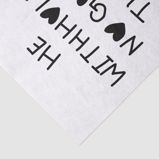 He withholds no good things seidenpapier (Ausschnitt)