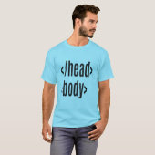 Head Body Geek Gift T-Shirt (Vorne ganz)