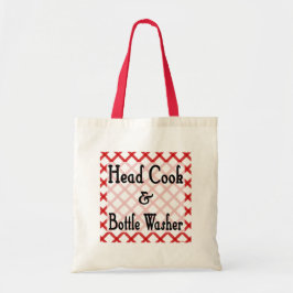 Head Cook and Bottle Washer Funny Sprichwort Totas Tragetasche