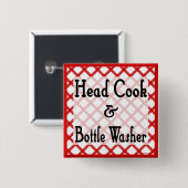 Head Cook and Bottle Washer Kitchen Sprichwort But Button (Vorne & Hinten)