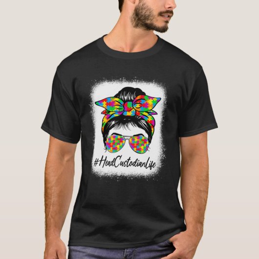 Head Custodian Messy Bun Supporting Autism Awarene T-Shirt (Vorderseite)