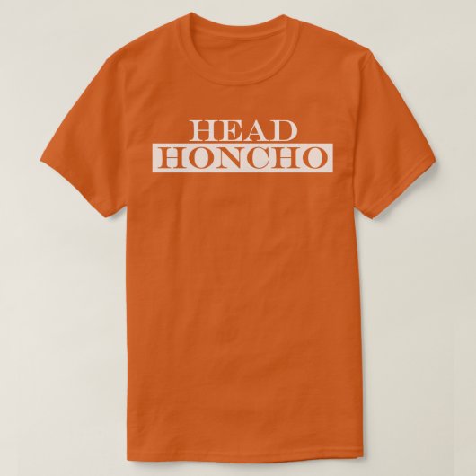 Head Honcho T-Shirt (Design vorne)