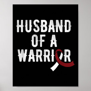 Head Neck Cancer Husband Burgundy Ribbon Bewusstse Poster